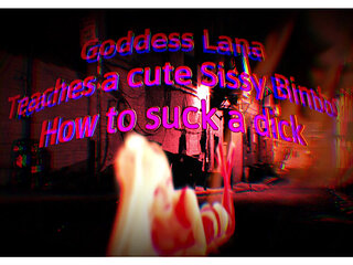 Goddess Lana Teaches a Cute Sissy Bimbo How to Suck a Dick