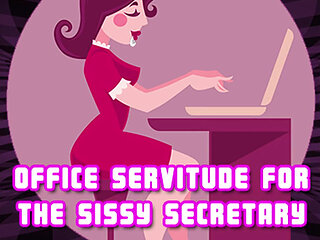 Office Servitude for the Sissy Secretary Explicit Audio Edition