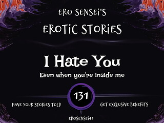 I Hate You (Erotic Audio for Women) [ESES131]