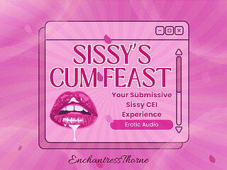 Sissy's Cum Feast: Your Submissive Sissy CEI Experience