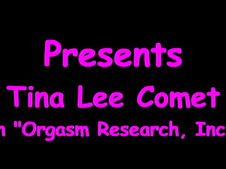Orgasm Research, Inc - Tina Lee Comet