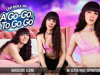 GROOBYVR - A Go-Go, To Go Go POV Sex With Livi Doll