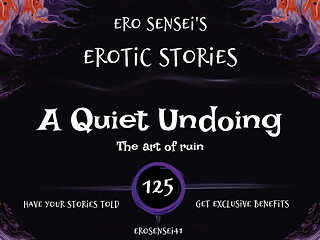A Quiet Undoing (Erotic Audio for Women) [ESES125]