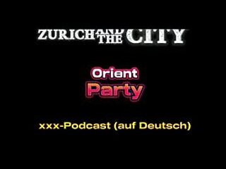 Frisch von der Orient Party &ndash_ xxx-Podcast (auf Deutsch)