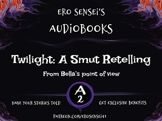 Twilight: A Smut Retelling (Bella'_s POV)
