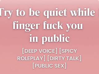 I finger fuck you in public... try to be quiet [ASMR PORN]