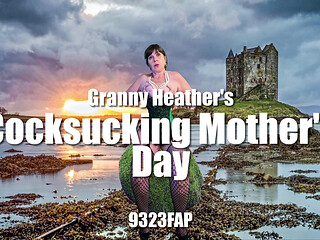 Granny Heather's Cocksucking Mother's Day 9323fa