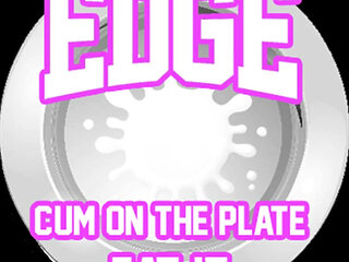 AUDIO ONLY - Edge cum on the plate eat it