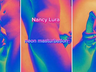 Nancy lura Neon masturbation