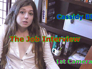 Cassidy Bliss - the Job Interview 1st Camera