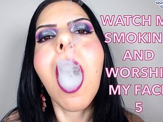Watch Me Smoking and Worship My Face 5