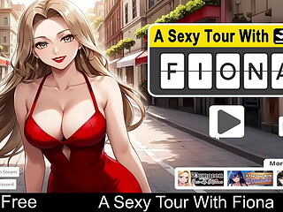 A Sexy Tour With : Fiona