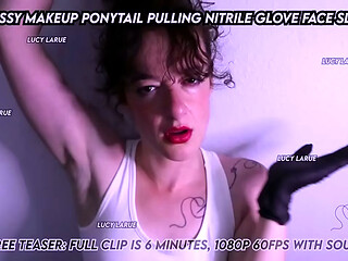 &quot_Messy Makeup Ponytail Pulling Nitrile Glove Face Slaps&quot_