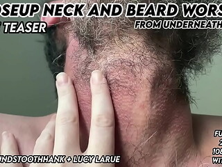 Closeup Neck and Beard Worship From Underneath Him