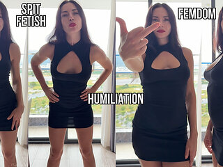 I Spit and Humiliate You, Fucking Slave & Femdom Humiliation