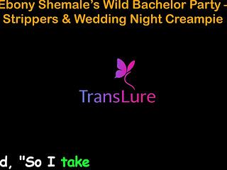 English Audio Sex Story - Tall Ebony Shemale's Wild Bachelor Party - Huge Cock Strippers & Wedding Night Creampie - 1