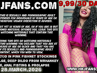 Hotkinkyjo in pink fishnet stockings bellybulge, deep dildo from mrhankey, gape, anal fisting &amp_ prolapse