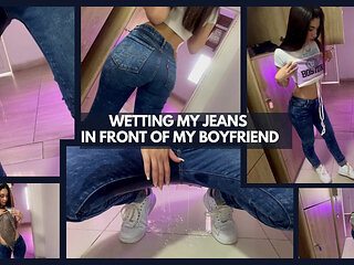Wetting My Jeans in Front of My BF