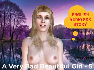 A Very Bad Beautiful Girl - Five: English Audio Sex Story