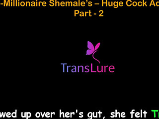 English Audio Sex Story - Multi-millionaire Shemale's Huge Cock Adventures - Part 2
