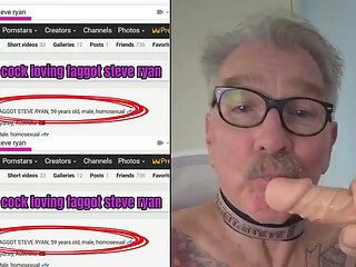 MY ONLY LOVE IS COCK FAGGOT STEVE RYAN LOVES COCK