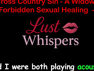 Cross Country Sin: a Widowers Illicit Sexual Healing Part 85 - English Audio Sex Story