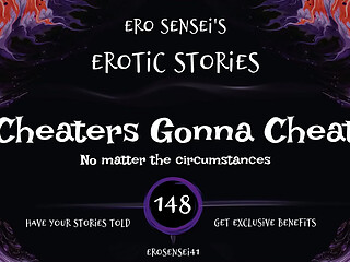 Cheaters Gonna Cheat (Erotic Audio for Women) [ESES148]