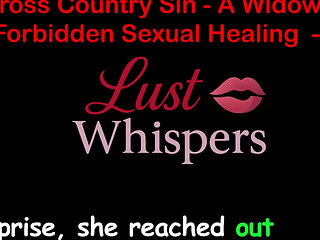 Cross Country Sin a Widowers Forbidden Sexual Healing Part 68 - English Audio Sex Story