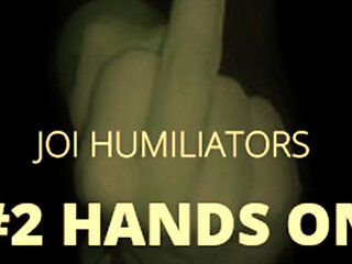 AUDIO ONLY - 2 hands on humiliator