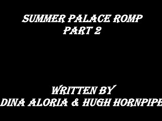 Summer Palace Romp Part 2