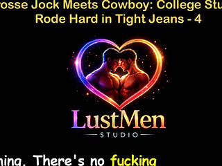 English Audio Gay Sex Story - Lacrosse Jock Meets Cowboy College Stud Gets Rode Hard in Tight Jeans - Part 4