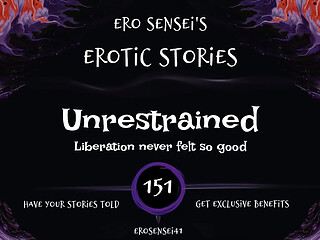 Unrestrained (Erotic Audio for Women) [ESES151]