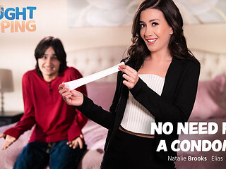 No Need For A Condom...