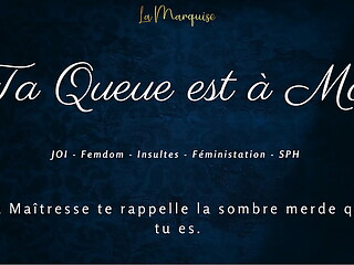 Ta Queue est &agrave_ Moi - French JOI Femdom dirty talking