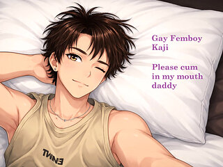 Gay Femboy Kaji Please jizz in my mouth daddy ASMR