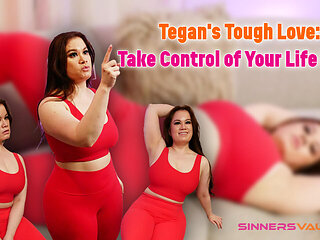 Tegan Trex - Tegan's Tough Love: Take Control Of Your Life Now