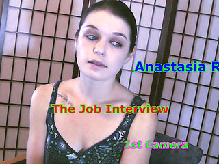 Anastasia Rose - the Job Interview 1st Camera