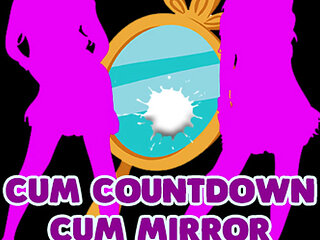 AUDIO ONLY - Cum countdown cum mirrror with 2 dressed girls