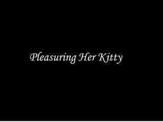 Pleasuring Her Kitty