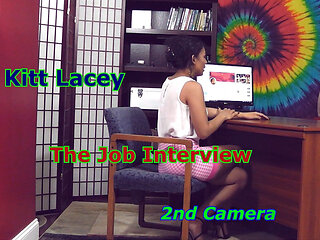Kitt Lacey - the Job Interview 2nd Camera