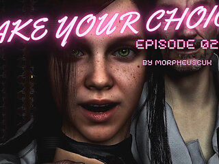 Make Your Choice Ep02