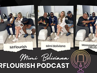 Mrflourish Podcast Featuring Mimi Boliviana a South American Adult Superstar