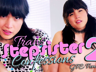 Trans stepsister confessions 2: GFE femdom