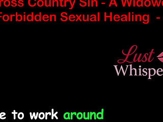 Cross Country Sin a Widower's Illicit Sexual Healing Part 66 - English Audio Sex Story