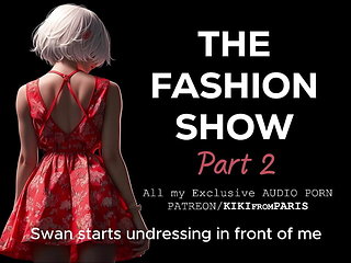 Audio Sex story - The Fashion Show - Part 2 : Preparations