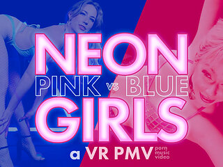 NEON GIRLS - PINK VS BLUE - a VR PMV - MUTINYVR