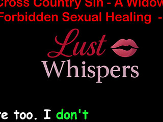 Cross Country Sin a Widower's Forbidden Sexual Healing Part One Hundred Four - English Audio Sex Story