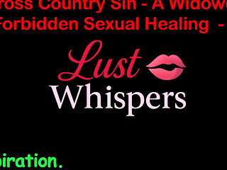 Cross Country Sin a Widowers Sexual Healing Part 55 - English Audio Sex Story