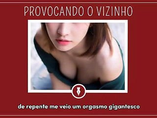 PROVOCANDO O VIZINHO - Contos Libertinos