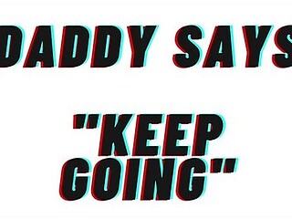 Daddy Dom - Audio Erotica: Daddy Says Keep Going . Daddy Guides You To Touch [teaser] [m4f]